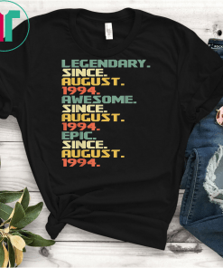 25th Birthday Gift August 1994 T-Shirt- 25 Years Old Shirts