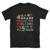 4th Grade Is So Last Year Welcome To 5th Grade Lover Gift T-Shirt