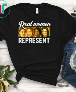 AOC Squad Saying Meme Real Women Represent Congress Members T-Shirt