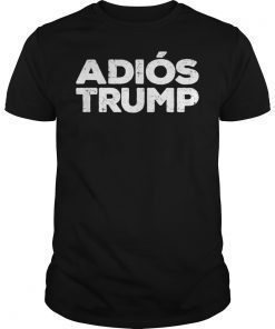 Adios Trump T-Shirt