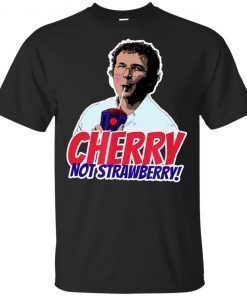 Alexei Cherry Not Strawberry T-Shirt