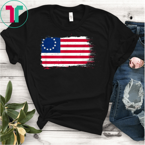 America Betsy Ross Flag 1776 Vintage Distressed T-Shirt Betsy Ross Tee Shirt