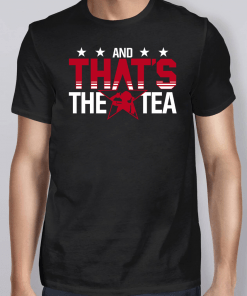 And That’s The Tea Alex Morgan Tee Shirt