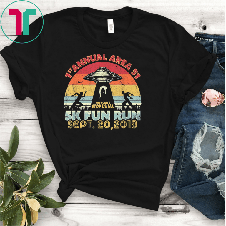Area 51 5K Fun Run Shirt. Retro Style Funny UFO Alien Tee Shirts