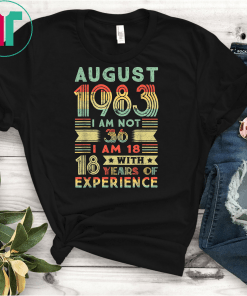 August 1983 T Shirt 36 Year Old Shirt 1983 birthday gift T-Shirt