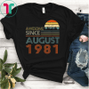 Awesome Since August 1981 TShirt Vintage 38th Birthday gift T-Shirt