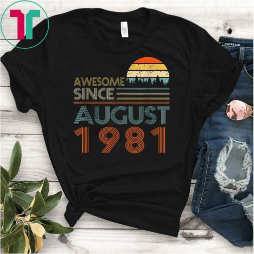 Awesome Since August 1981 TShirt Vintage 38th Birthday gift T-Shirt