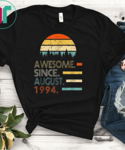 Awesome Since August 1994 TShirt Vintage 25th Birthday gift T-Shirt