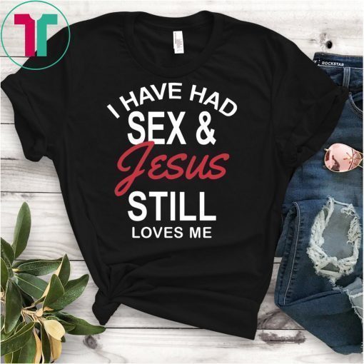 Bachelorette Jesus Still Loves Me T-Shirt