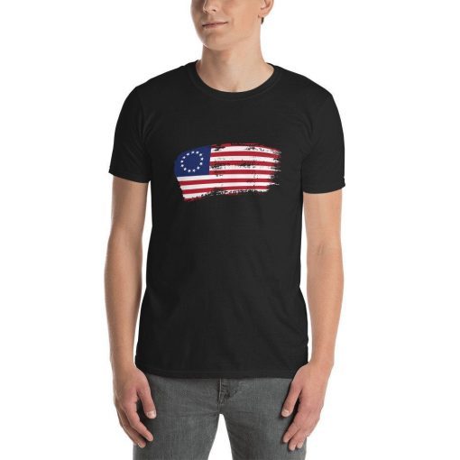 Betsy Ross American Flag Tshirt Patriotic 1776 Gift Tee Shirts