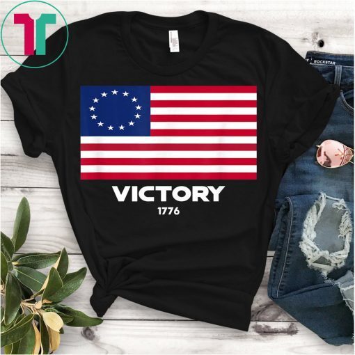 Betsy Ross Flag Symbolism American Victory 1776 Funny T-Shirt