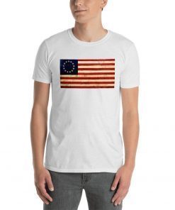 Betsy Ross Flag T Shirt Vintage Distressed American Flag TShirts