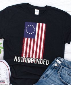 Betsy Ross Flag Tshirt Unisex With 13 Stars for Protesters , Betsy Ross American Flag Not Offended , Betsy Ross For Politically Unisex Shirt