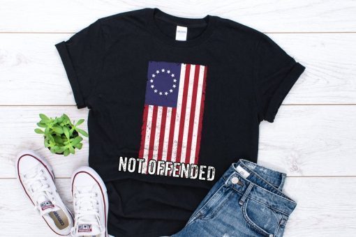 Betsy Ross Flag Tshirt Unisex With 13 Stars for Protesters , Betsy Ross American Flag Not Offended , Betsy Ross For Politically Unisex Shirt