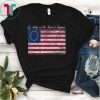 Betsy Ross Life, Liberty, and the Pursuit of Happiness Flag T-Shirt