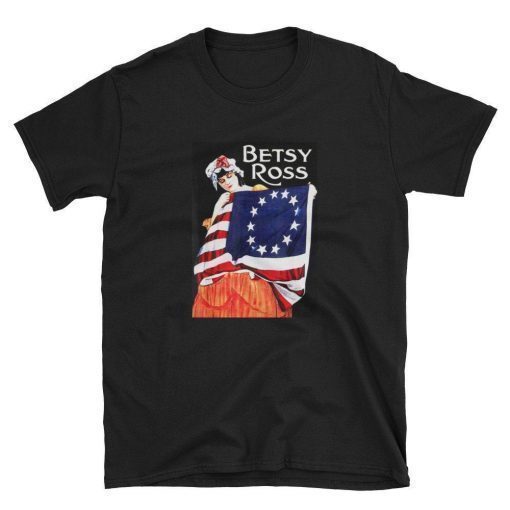 Betsy Ross Old Glory American USA Flag T-Shirt Colonial Flag Shirt Short-Sleeve Unisex Gift Tee Shirts