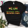 Big Island Hawaii Hibiscus WE ARE Mauna Kea T-Shirt