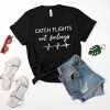 Catch Flights not feelings Shirt, vacation shirt, vacay shirt, flight heartbeat shirt, travel shirt, airplane mode, explore, travel gift