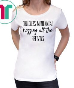 Childless Millennial Hogging All Pretzels Funny Theme Park T-Shirt