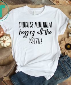 Childless Millennial Hogging All Pretzels Funny Theme Park T-Shirt