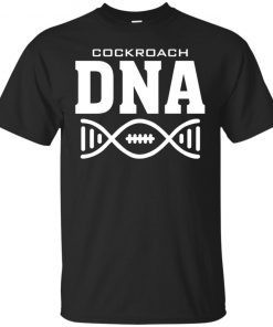 Cockroach DNA Gift T-Shirt