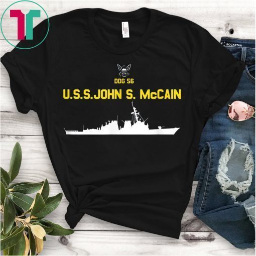 DDG 56 Shirt Goes With Hat DDG-56 USS John S McCain T-Shirt