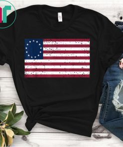 Distressed Betsy Ross Flag T-Shirt Betsy Ross Flag