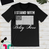 Distressed Grayscale I Stand With Betsy Ross Flag T-Shirt