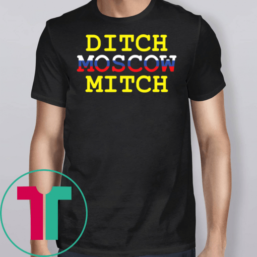 Ditch Moscow Mitch Russian Puppet Vote Him Out 2020 T-Shirt