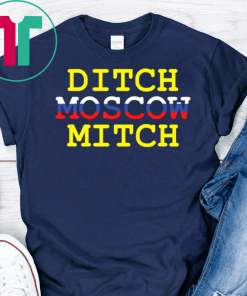 Ditch Moscow Mitch Russian Puppet Vote Him Out 2020 T-Shirt