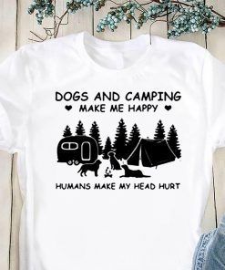 Dog and camping make me happy humans make my head hurt shirt