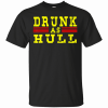Drunk As Hull T-Shirt