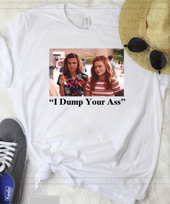 Dump Your Ass Eleven Max Stranger Things Shirt