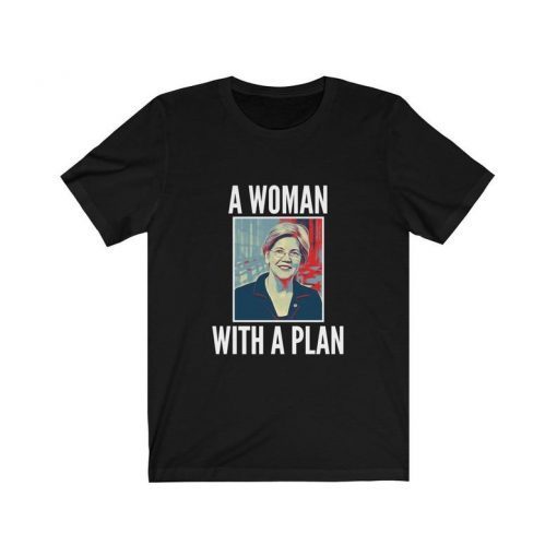 Elizabeth Warren A Woman With A Plan Warren 2020 For President Of The United States 2020 Election Democratic Candidate Unisex Jersey Tee