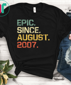 Epic Since August 2007 T-Shirt 12 Years Old Shirt Gift T-Shirt