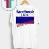 Facebook Jail Inmate Repeat Offender Gag Gift Shirt
