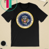 Fake Presidential Seal Gift Tee Shirt