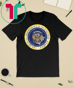 Fake Presidential Seal Shirt Trump Altered Seal T-Shirt One Term Donnie Merchandise Funny Gift T-Shirt