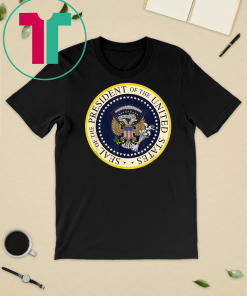 Fake Presidential Seal T Shirt Fake Presidential Seal Gift T-Shirt Charles Leazott’s Funny T-Shirt