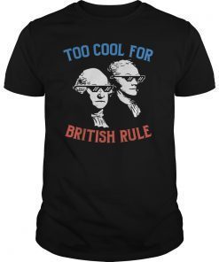 Funny George Washington Shirt Hamilton 4th Of July Party