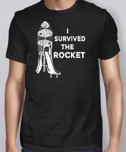 Funny I Survived the Rocket Slide Gift T-Shirt