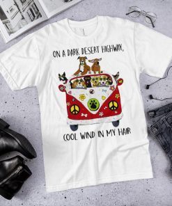 German Shepherd Dog Funny T-shirts Birthday Tee Hippie Style On A Dark Desert Highway Cool Wind In My Hair T-Shirts