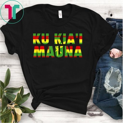 Hawaiian We Are Mauna Kea - Ku Kia'i Mauna T-Shirt