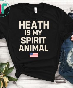 Heath Is My Spirit Animal T-Shirt