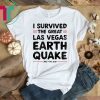 I Survived Las Vegas Earthquake 4th July 2019 T-Shirt