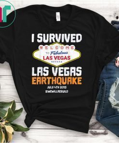 I Survived Las Vegas Earthquake - We Will Rebuild Meme Funny T-Shirt