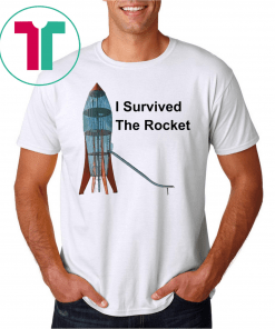 I Survived the Rocket Shirt