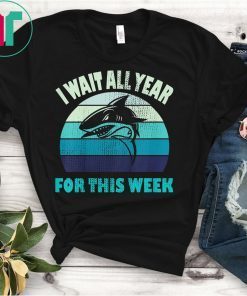I Wait All Year For This Week Shirts Funny Shark T-Shirt