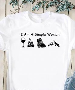 I am a simple woman I love wine camping boot and hiking shirt