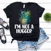 I'm Not A Hugger Cactus Shirt , Cactus Shirt , Cactus T Shirt , Cactus Gift , Plant T Shirt , Desert Shirt , Funny Cactus Shirt